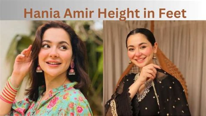 Discovering Hania Amir's Height: How Tall Is She In Feet?