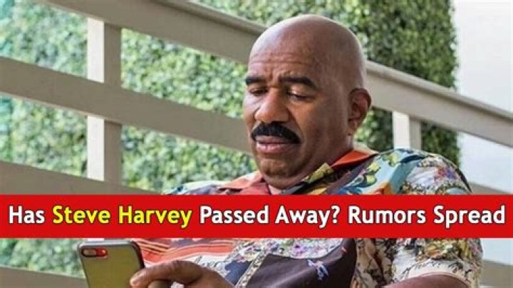 Has Steve Harvey Passed Away? Understanding The Rumors