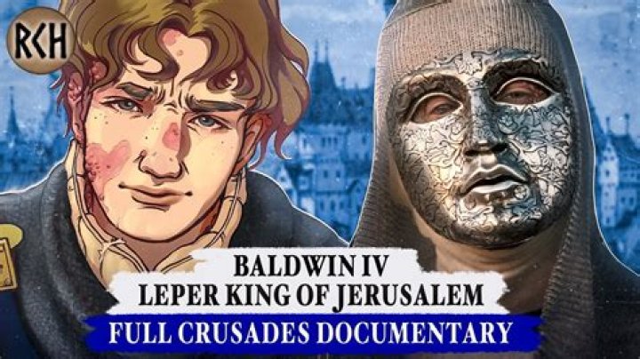 King Baldwin IV: The Leper King Of Jerusalem