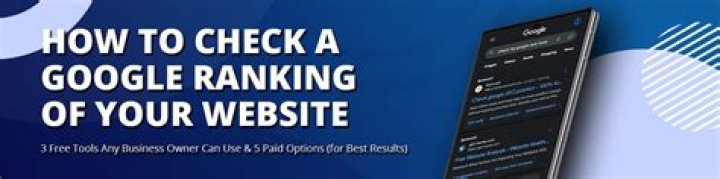 Unlocking The Secrets Of Your Online Presence: How To Check Google Website Ranking